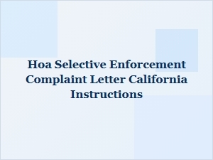 Hoa Selective Enforcement Complaint Letter Instructions California