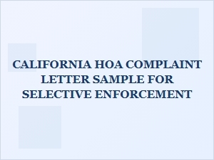 California Hoa Complaint Letter Sample for Selective Enforcement