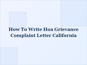 How to Write Hoa Grievance Complaint Letter California