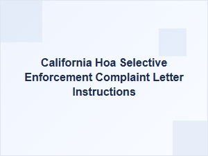 California Hoa Selective Enforcement Complaint Instructions