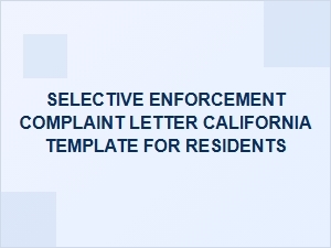 Selective Enforcement Complaint Letter Template for California Residents