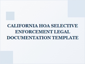 California Hoa Selective Enforcement Legal Template