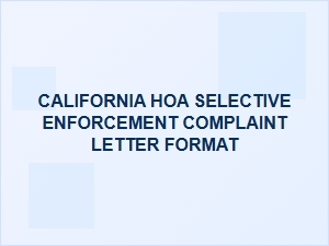 California Hoa Selective Enforcement Complaint Letter Format