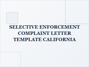 Selective Enforcement Complaint Letter Template California